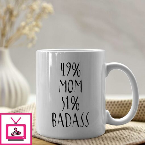 49 Mom 51 Badass Mug 1
