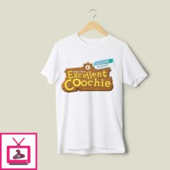 Animal Crossing Yeah I Have Excellent Coochie Date Me Please T Shirt 1