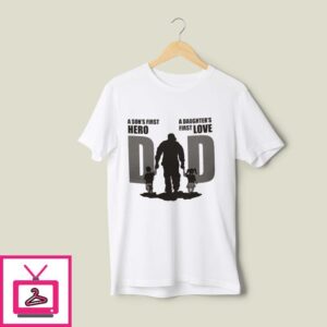 Army Dad T-Shirt Sons First Hero Daughters First Love