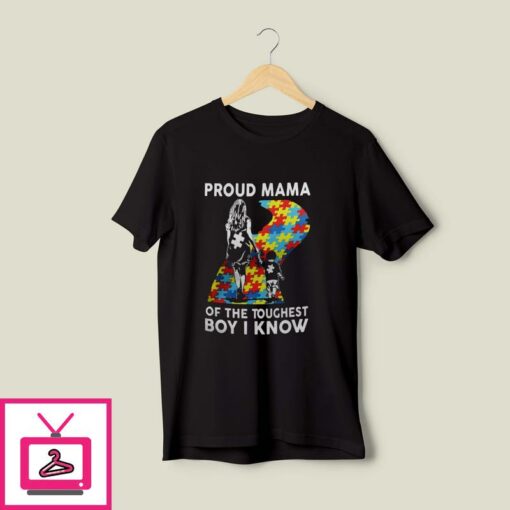 Autism Proud Mama Of The Toughest Boy I Know T Shirt 1