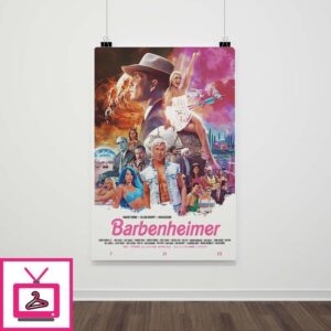 Barbenheimer 7 21 23 Barbie x Oppenheimer Poster