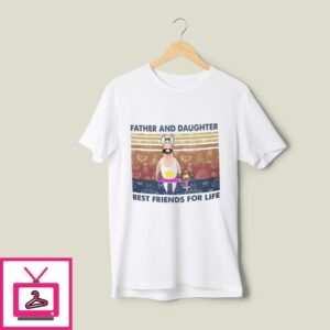 Daddy And Daughter T-Shirt Best Friend For Life Vintage Ballet