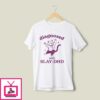 Diagnosed With Slay-DHD T-Shirt