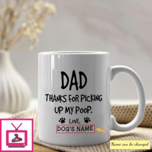 Dog Dad Thanks For Picking Up My Poops Personalized Mug