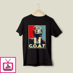 Donald Trump GOAT T Shirt 2024 T Shirt Donald Trump 1