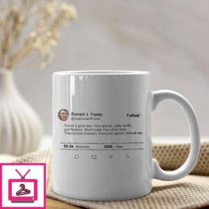 Donald Trump Twitter You’re A Great Dad Mug