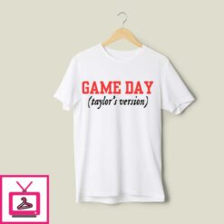 Game Day Taylor s Version T Shirt 1