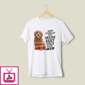 Goldendoodle T-Shirt Happy Father’s Day My Amazing Daddy