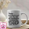 Happy Father’s Day Shack Up With My Mom Mug