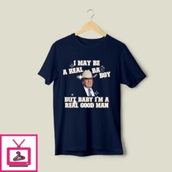 Im A Real Good Man Vintage Funny Trump T Shirt 1
