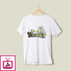 Im A Squirter T Shirt Squirtle Pokemon 1