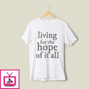 Living For The Jope Of It All T-Shirt