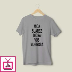 Mica Suarez Diosa Vos Mugrosa Jesse Pinkman T Shirt 1