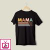 Mother’s Day T-Shirt, Mom Life T-Shirt, Cute Mom T-Shirt