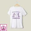 Mutual Weirdness Forever T-Shirt