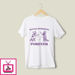 Mutual Weirdness Forever T-Shirt