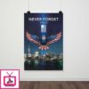 Never Forget 9 11 2001 Eagle Poster