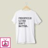 Pedophile Lives Don’t Matter T-Shirt