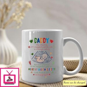 Personalized Daddy This Christmas I’m Snuggled Warm And Safe In My Mommy’s Tummy Mug