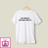 Sydney Sweeney Kiss The Boys And Make Them Cry T-Shirt