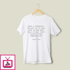 The Best Days Of Our Lives Havent Even Happened Yet Essential T Shirt 1