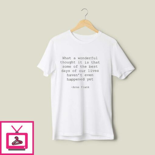 The Best Days Of Our Lives Havent Even Happened Yet Essential T Shirt 1