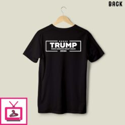 Trump Anybody Anytime Anyplace T Shirt 3