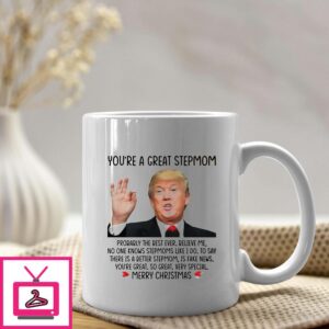 Trump You’re A Great Stepmom Merry Christmas Mug