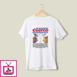 Were Costco Guys T Shirt 1