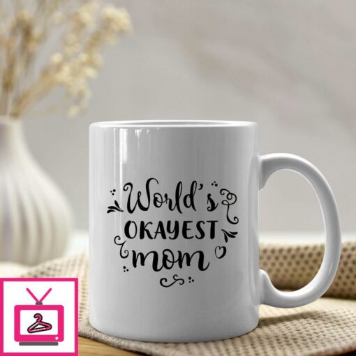 Worlds Okayest Mom Coffee Mug 1