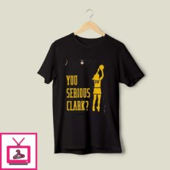 You Serious CCaitlliinn Cllaarkk T shirt Basketball Player MVP Slam Dunk 1