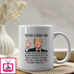 Youre A Great Dad Mug Donald Trump Merry Christmas 1