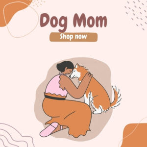 Dog Mom