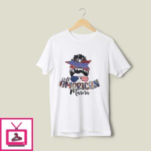 All American Mama 4th Of July T-Shirt