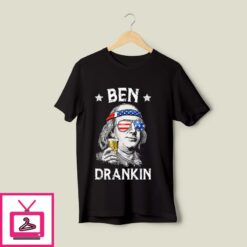 Ben Drankin T Shirt 4th of July T Shirt 1
