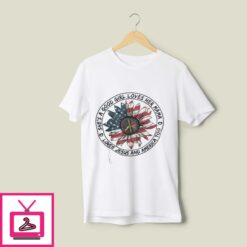 Peace T Shirt She Loves Her Mama Loves Jesus And America 1