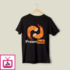 Prawn Hub T Shirt 1
