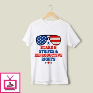 Stars Stripes And Reproductive Rights T-Shirt 4th Of July T-Shirt