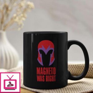 X-Men Magneto Was Right Mug