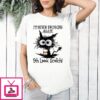 Black Cat I’m Never Drinking Again Oh Look Scotch T-Shirt