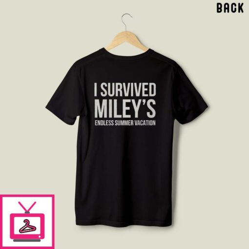 I Survived Mileys Endless Summer Vacation T Shirt 3