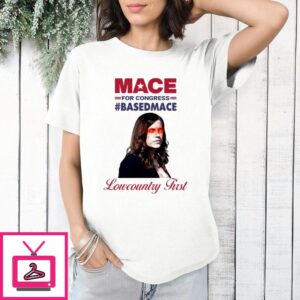 Nancy Mace For Congress Based Mace T-Shirt