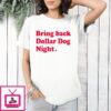 Phillies Baseball Bring Back Dollar Dog Night Stars T-Shirt