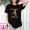 Women Are Born To Serve Men T-Shirt