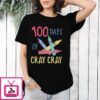 100 Days Of Cray Cray Print T-Shirt