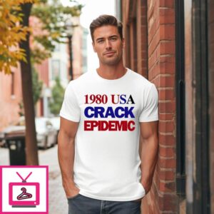 1980 Usa Crack Epidemic T-Shirt