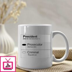 2024 Ballot Mug Vote For Prosecutor Not Criminal 1 1
