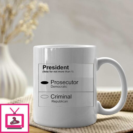 2024 Ballot Mug Vote For Prosecutor Not Criminal 1 1