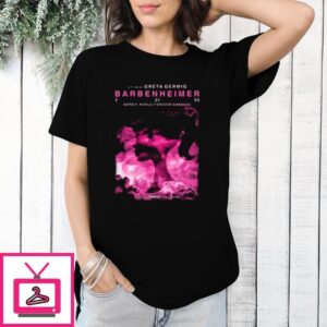 A Film By Greta Gerwig Barbenheimer Barbie World Forever Changes T-Shirt