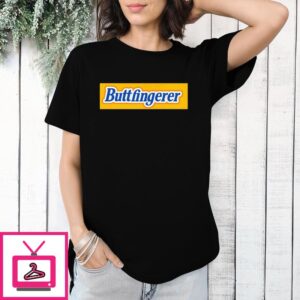 Buttfingerer T-Shirt